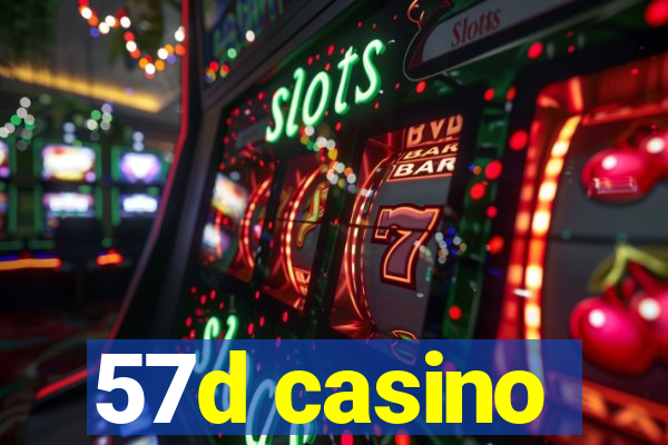 57d casino